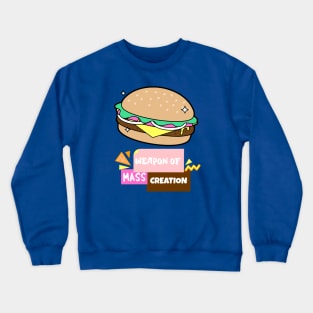 Burger Weapon Mass of Creation Crewneck Sweatshirt